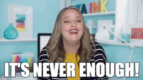 GIF girl it's never enough