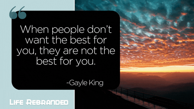 An inspirational quote by Gayle King