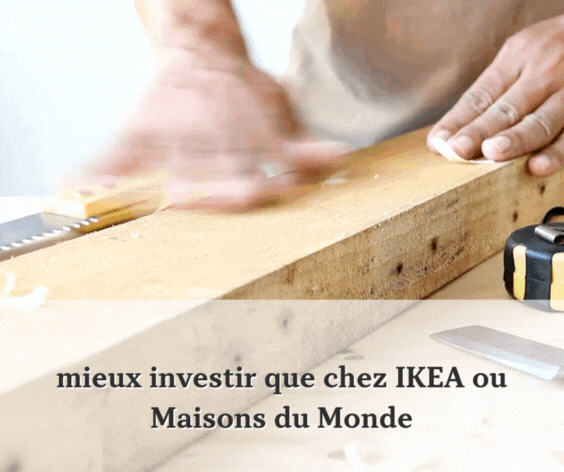 Sur -mesure : mieux investir que chez IKEA ou Maison du monde