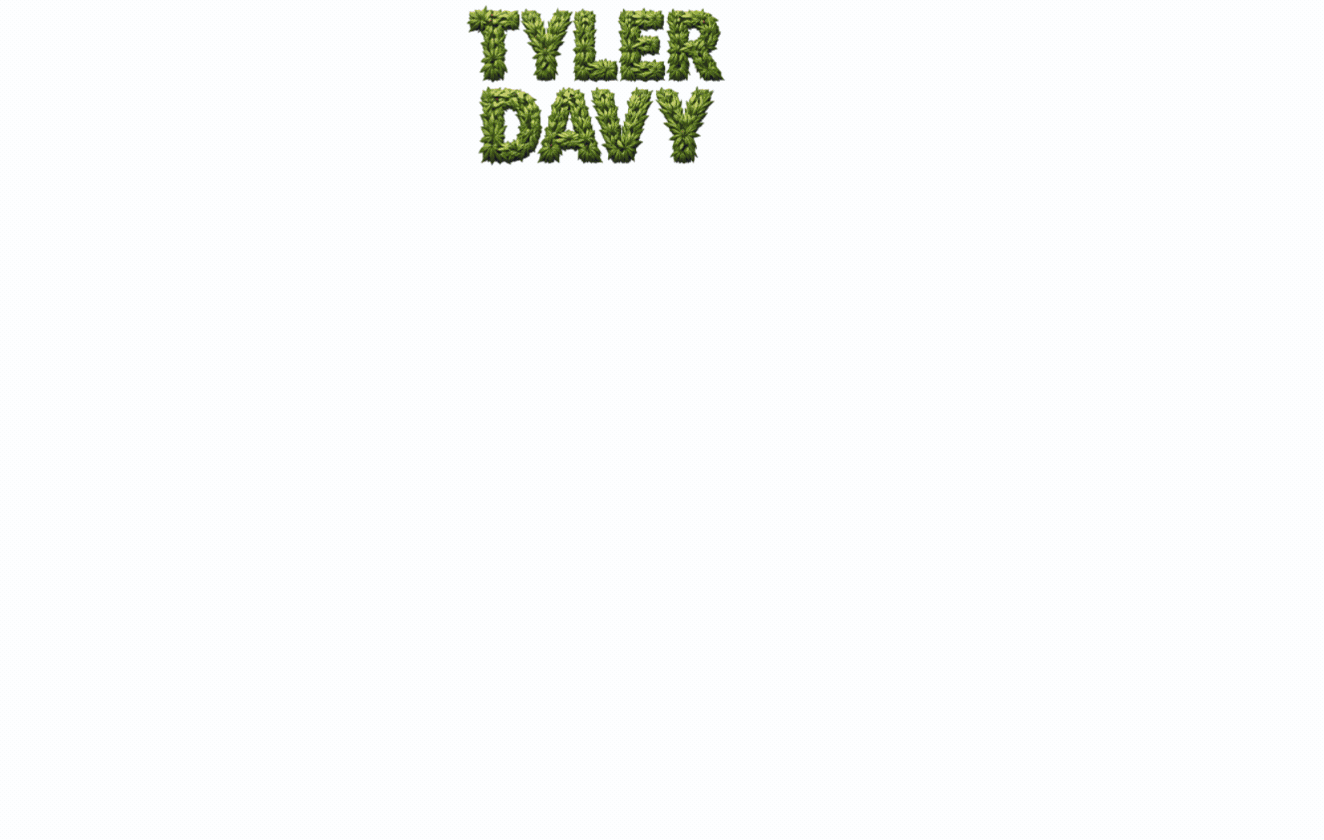 The name Tyler Davy spelled out in 3D green foliage and leafy typography on a white background.