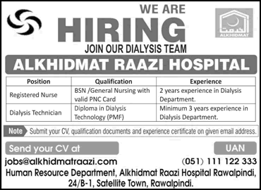 Alkhidmat Raazi Hospital hiring Registered Nurses and Dialysis Technicians in Rawalpindi.