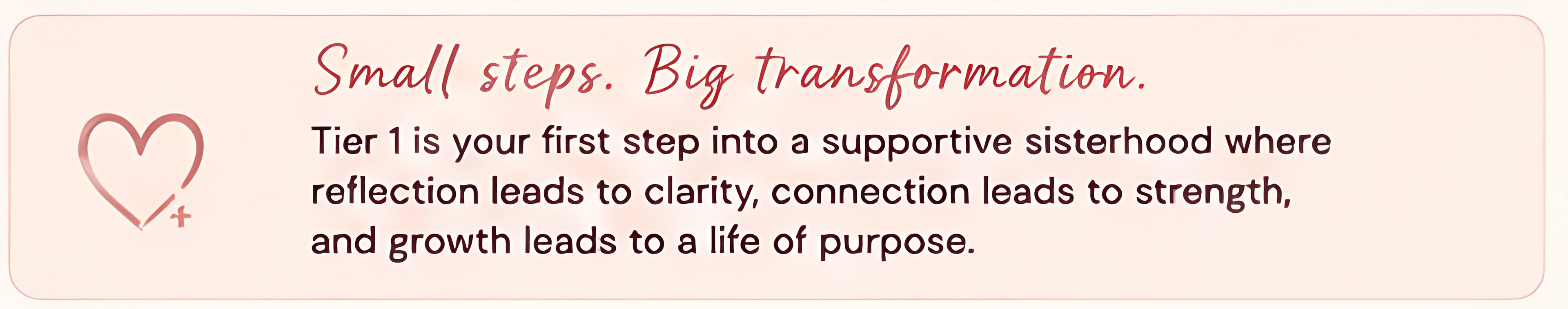 Small steps. Big transformation.