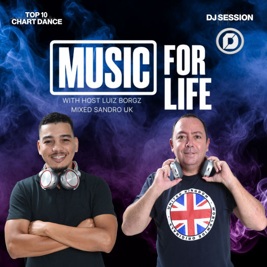 Music for Life - Programa de Música Eletrônica com Luiz Borgz e Sandro Uk