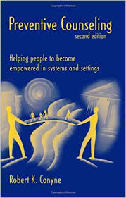 Preventive Counseling: Helping People to Become Empowered in Systems and Settings