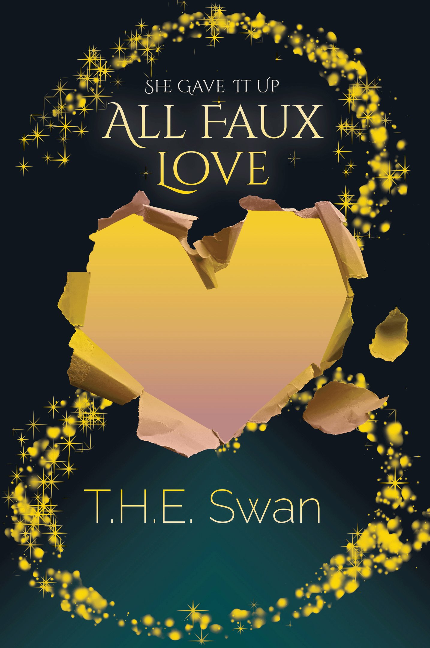 Fantasy book cover for All Faux Love by T.H.E. Swan featuring a torn paper heart & gold sparkles