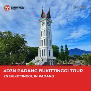 4D3N PADANG BUKITTINGGI TOUR