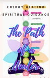 The Path of a Healer: My Miraculous Life logo