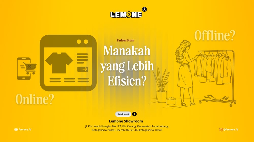 Fashion Grosir Online vs Offline: Mana yang Lebih Efisien?