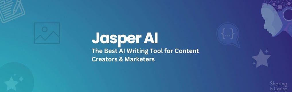 Jasper AI: The Best AI Writing Tool for Content Creators & Marketers