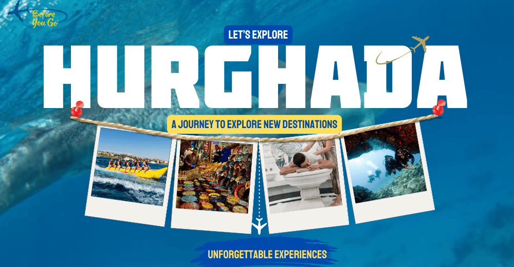 12 Unforgettable Hurghada Experiences