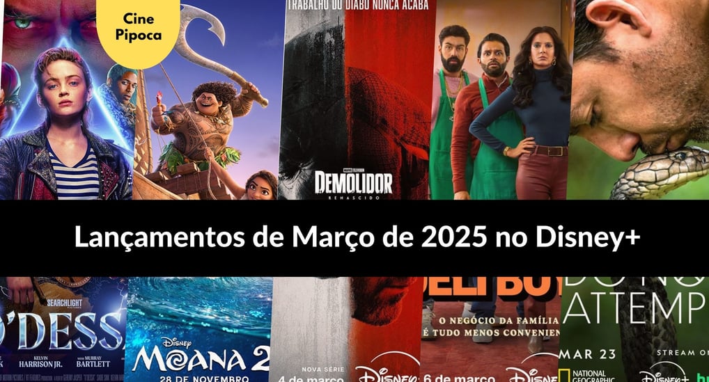 Lançamentos de Março de 2025 no Disney+: Filmes e Séries Imperdíveis!