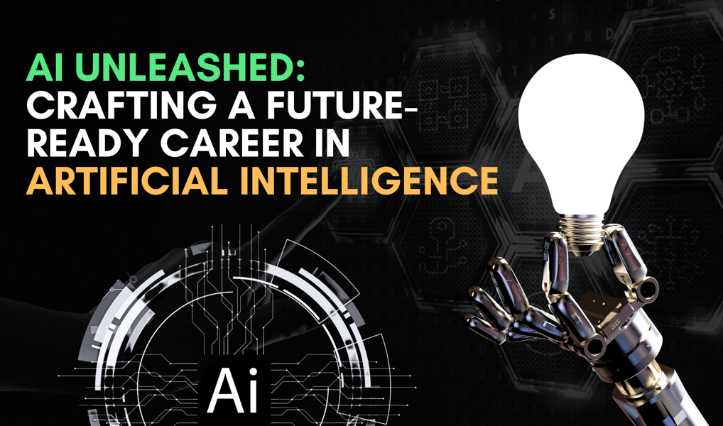 AI Unleashed: Crafting a Future-Ready Career in Artificial Intelligence ...