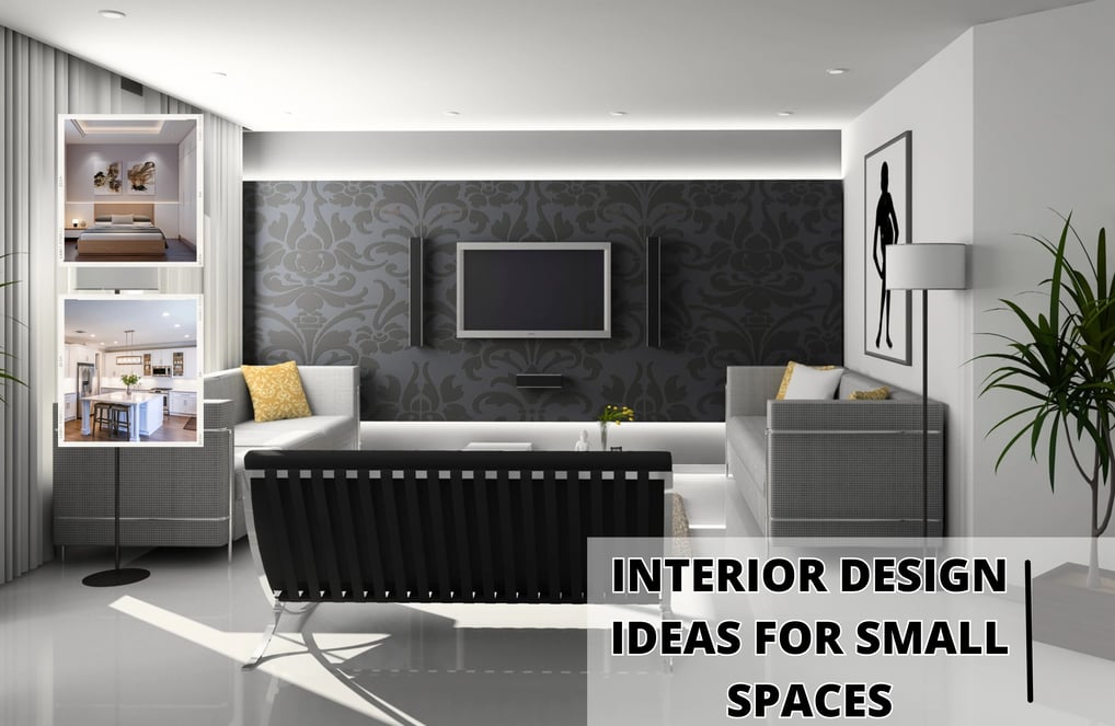 Interior Design Ideas for Small Spaces
