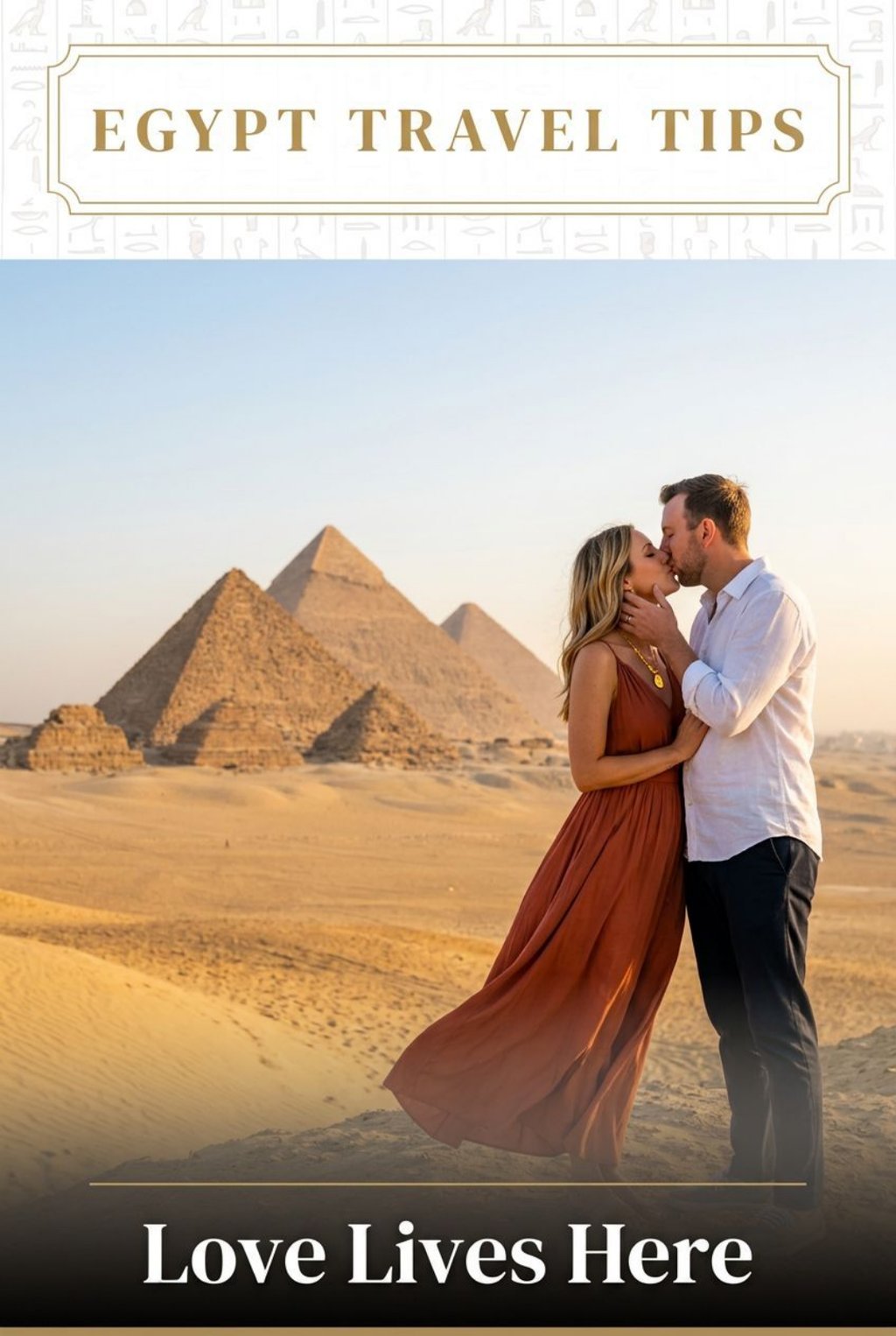 A couple kissing in the desert with the Great Pyramids of Giza in the background for Egypt travel tips.