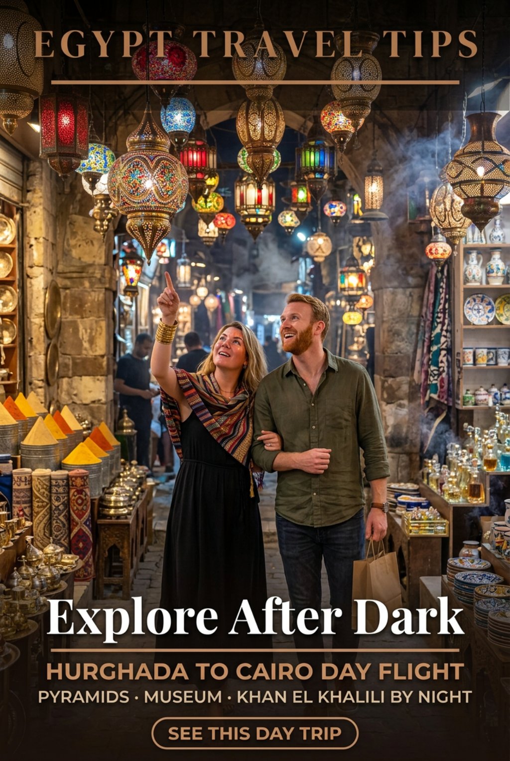 Couple shopping for traditional lanterns at night in Khan el-Khalili market, Egypt travel tips.