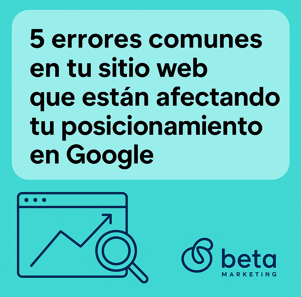 artículo sobre errores comunes de SEO en sitios web, Beta Marketing