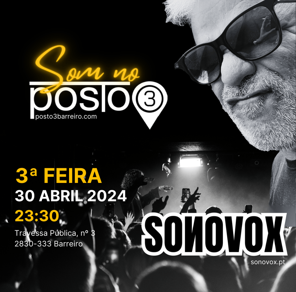 sonovox no posto 3, dia 30 de abril às 23:30