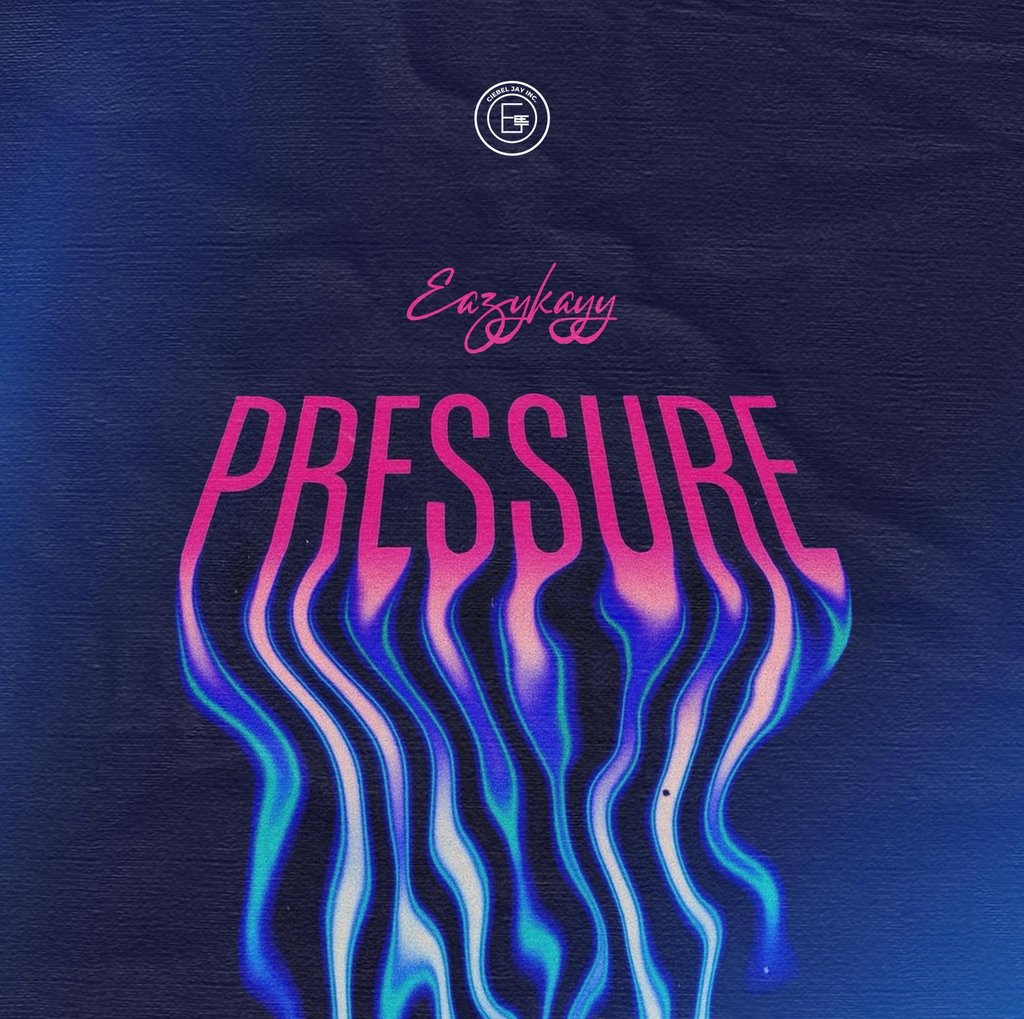 EazyKayy Pressure Cover Art 