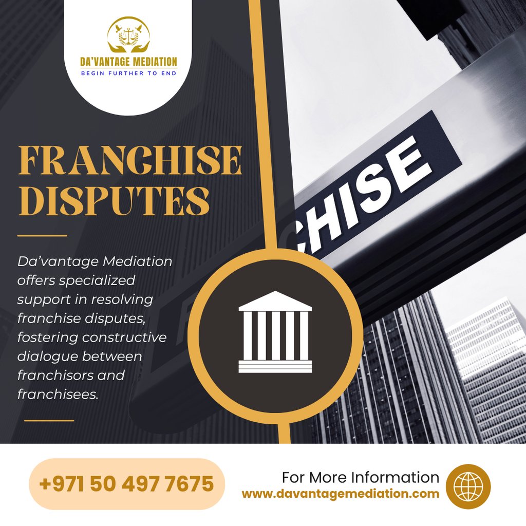 Navigating Franchise Disputes: How Da'Vantage Mediation Bridges the Gap Between Franchisors and Fran