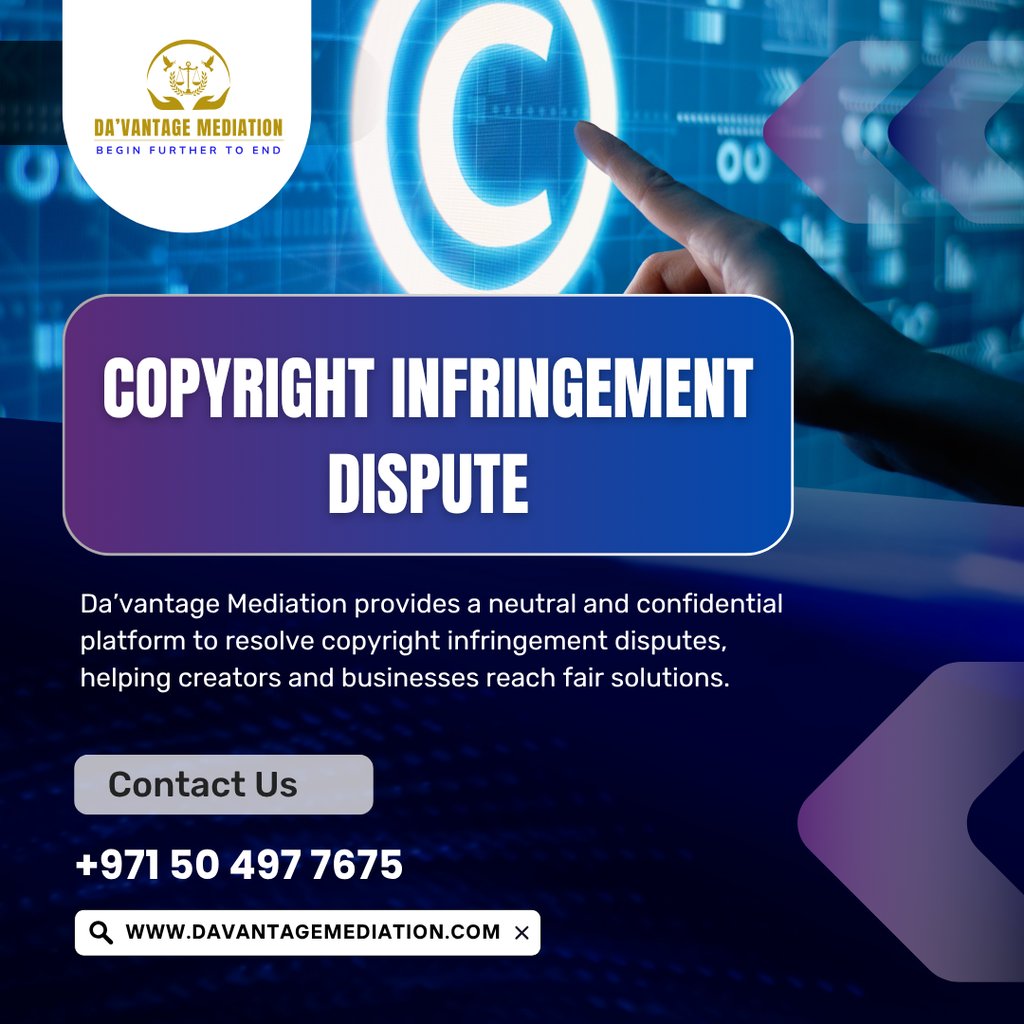 Resolving Copyright Infringement Disputes with Da’Vantage Mediation