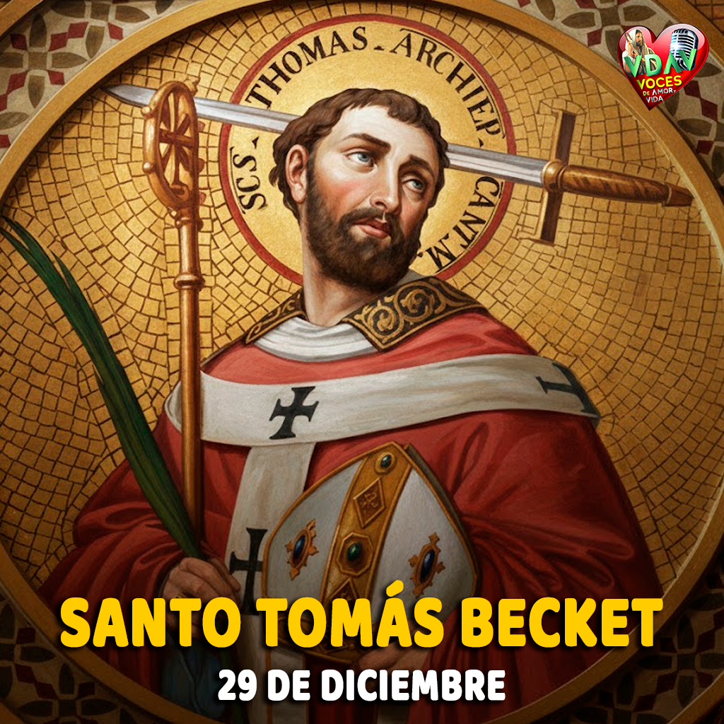 29 de Diciembre. Santo Tomás Becket. Arzobispo Mártir