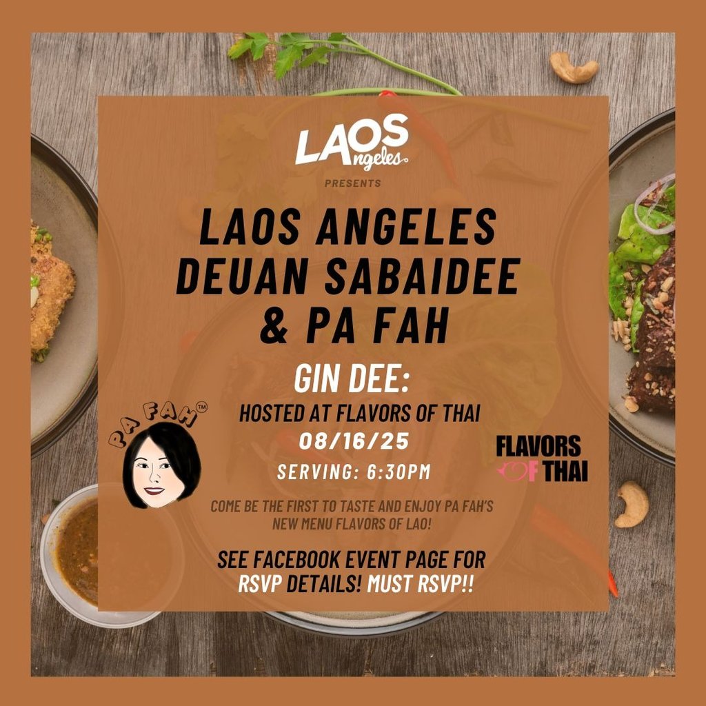 Poster of our upcoming event with Laos Angeles that will be hosted at Flavors of Thai on August 16th