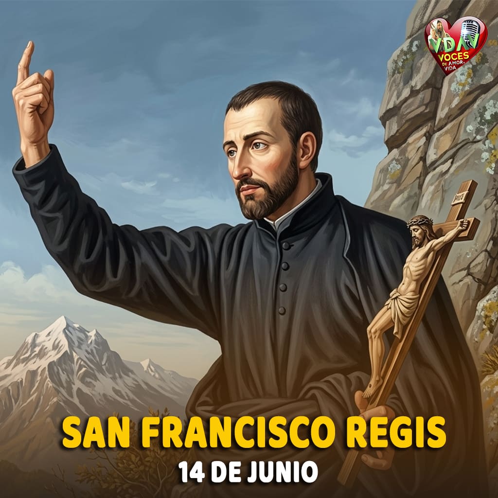 14 de junio. San Juan Francisco Regis, Predicador misionero (+ 1640)