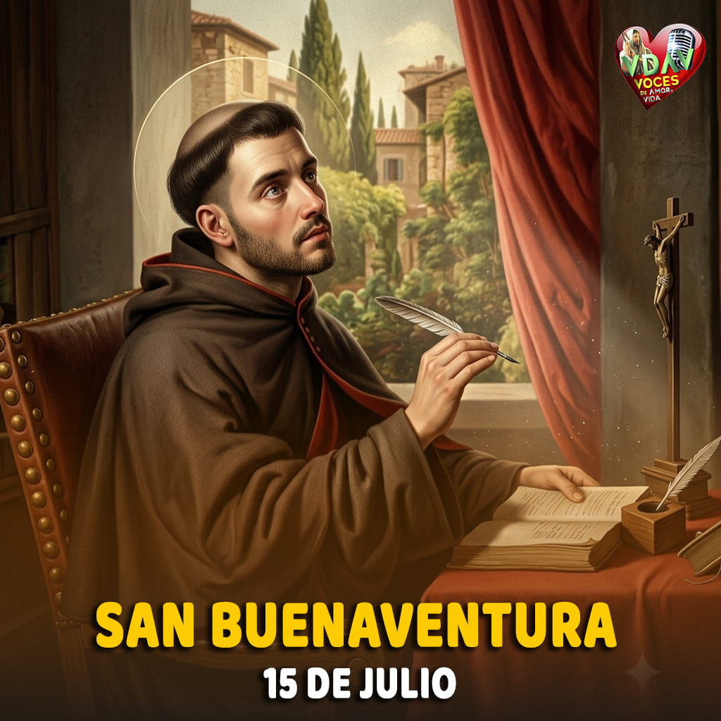 15 de julio. San Buenaventura, Religioso. Cardenal (+ 1274)
