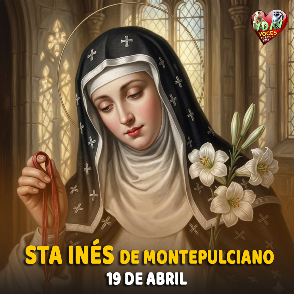 19 de abril. Santa Inés de Montepulciano, Religiosa (+ 1317)