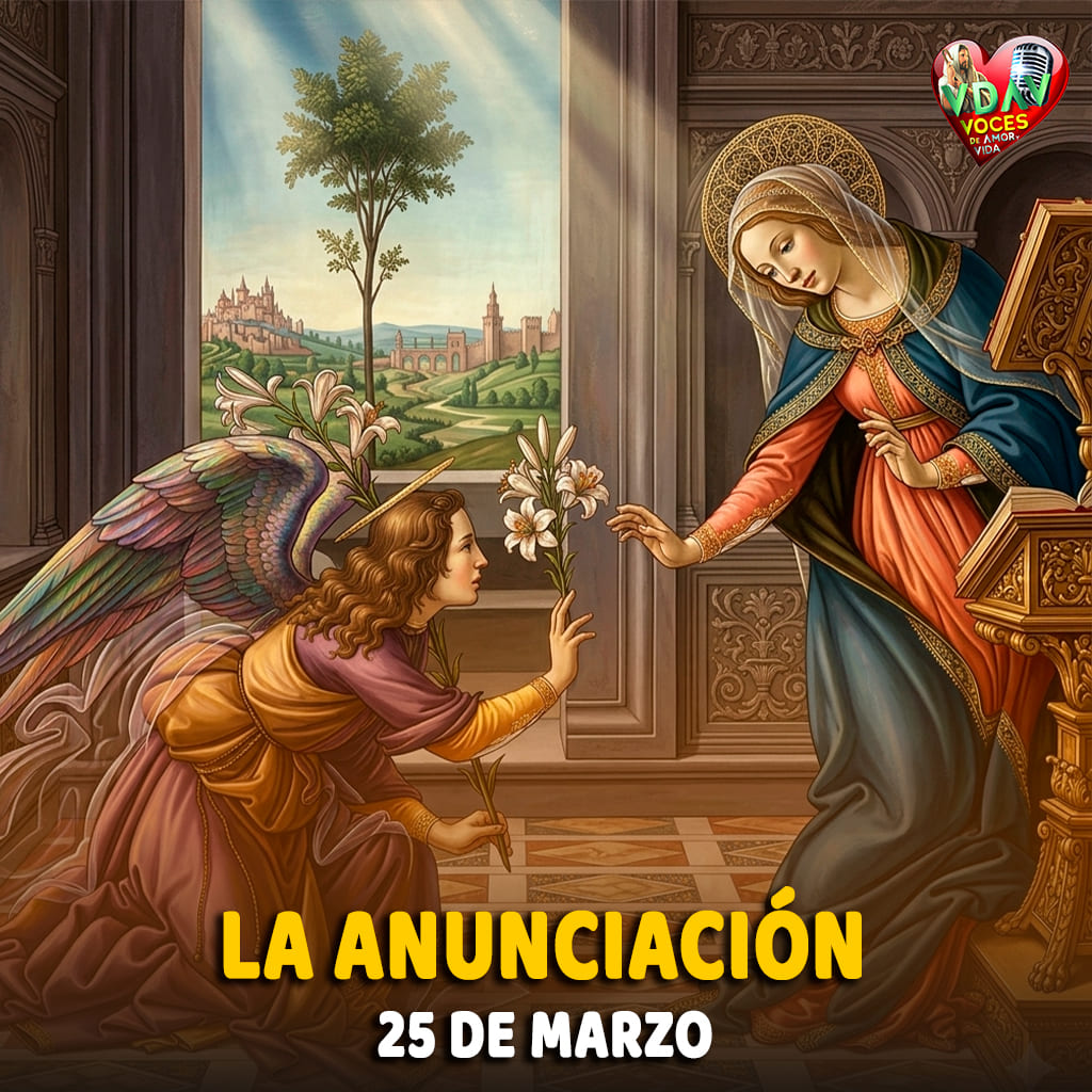 25 de marzo. La Anunciación del Ángel a la Virgen María