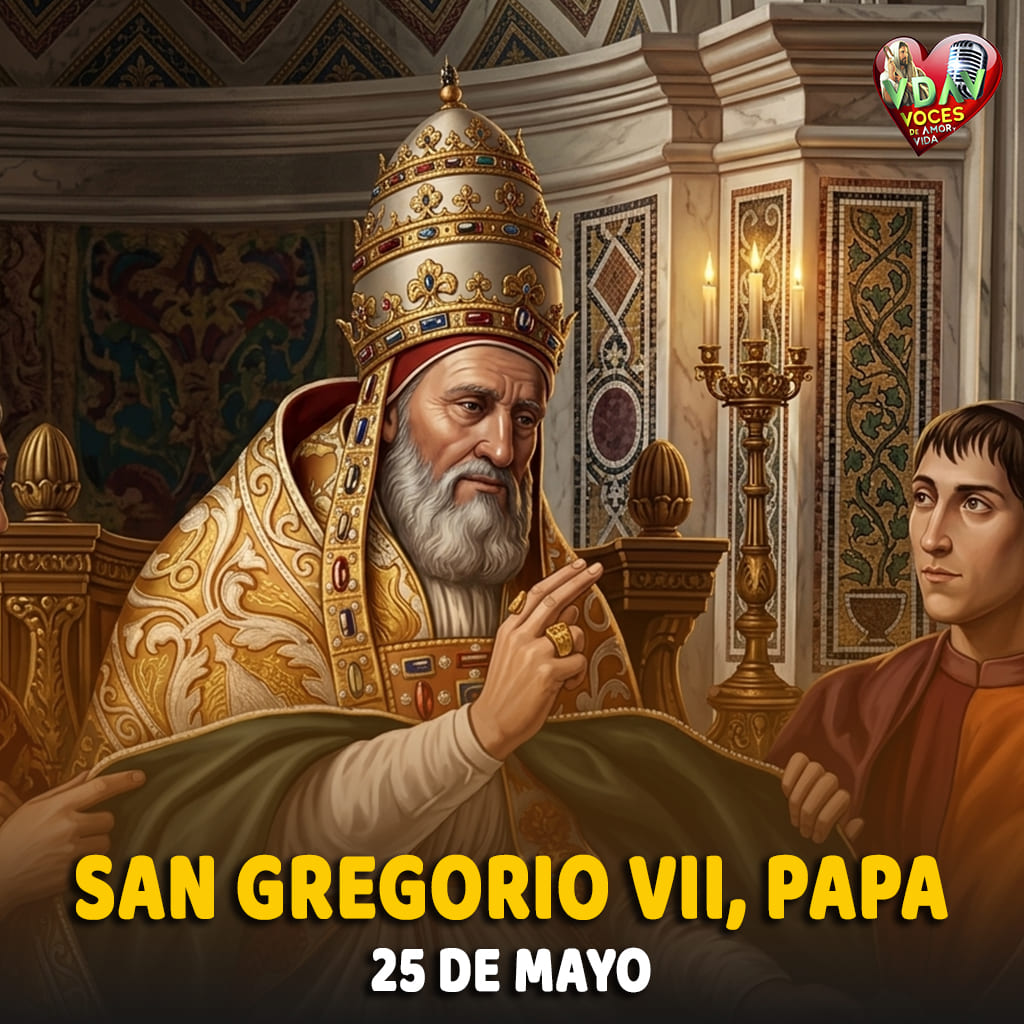 Santo de hoy 25 de mayo. San Gregorio VII, Papa (+ 1085)