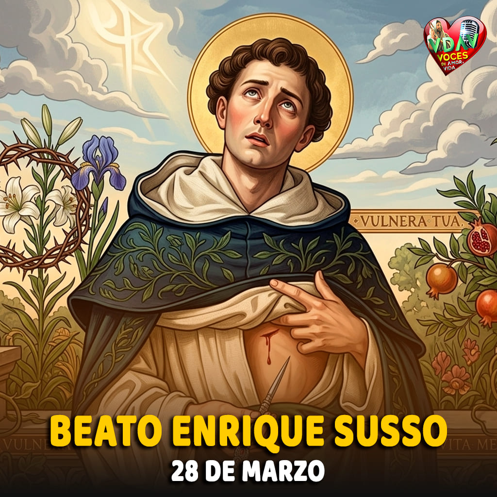 28 de marzo – Beato Enrique Susso El místico de la Sabiduría Eterna