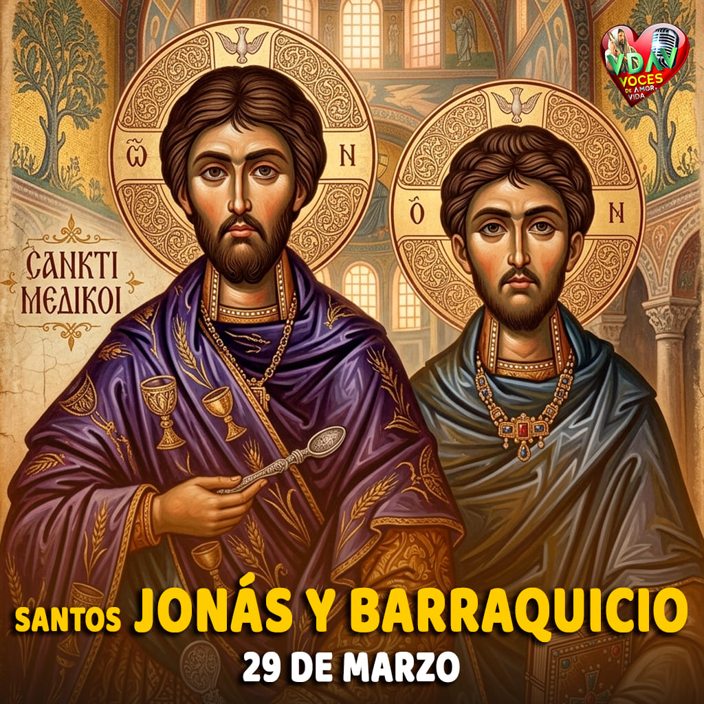 29 de marzo. Santos Jonás y Barraquicio, Mártires