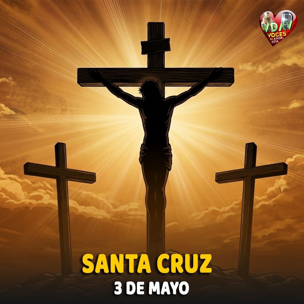 Santo de hoy 3 de mayo Santa Cruz. Hallazgo de la Santa Cruz Año 326