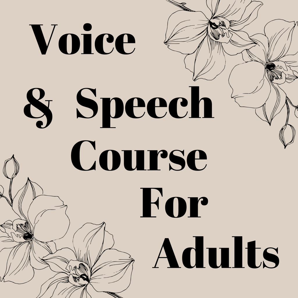 Voice & Speech Course  For Adults