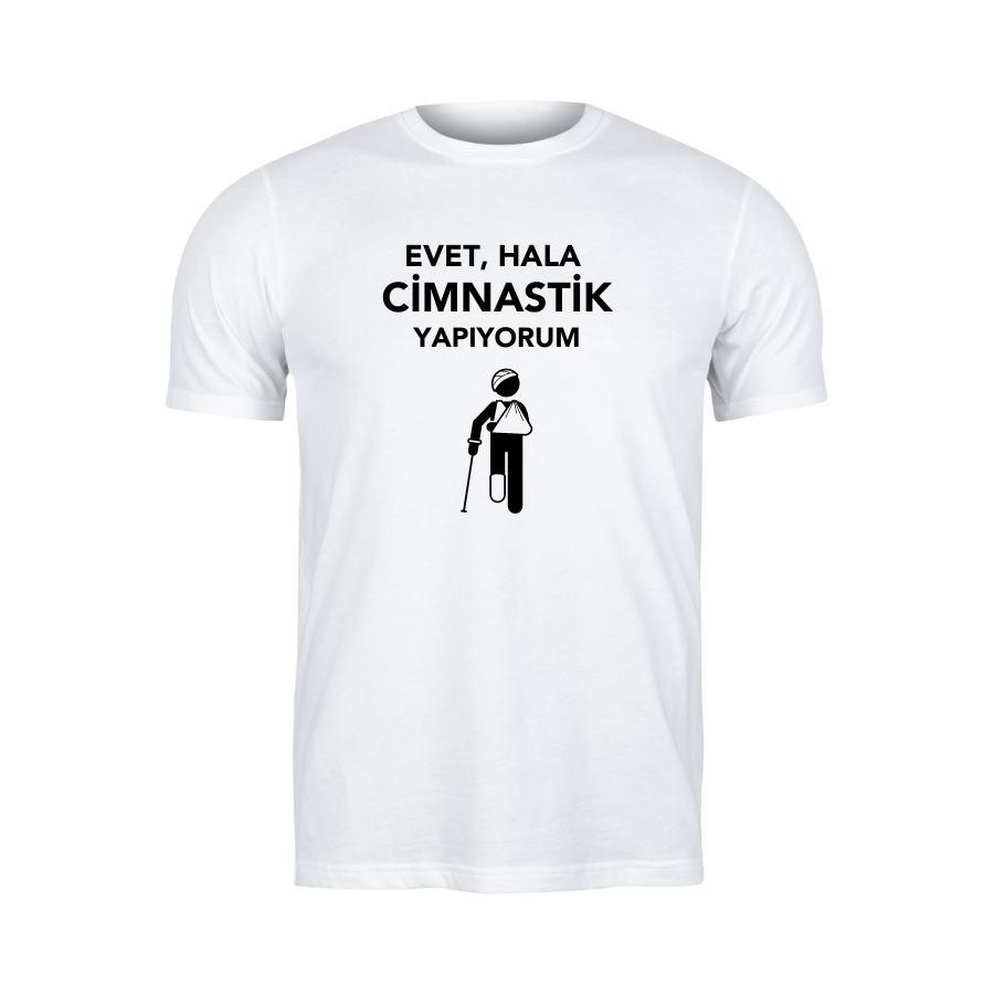 Hala cimnastik yapıyorum - türkçe baskı - Cimnastik tutku tişörtü