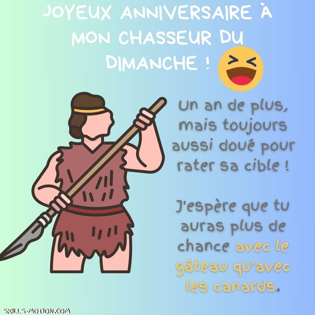 joyeux anniversaire chasseur humour