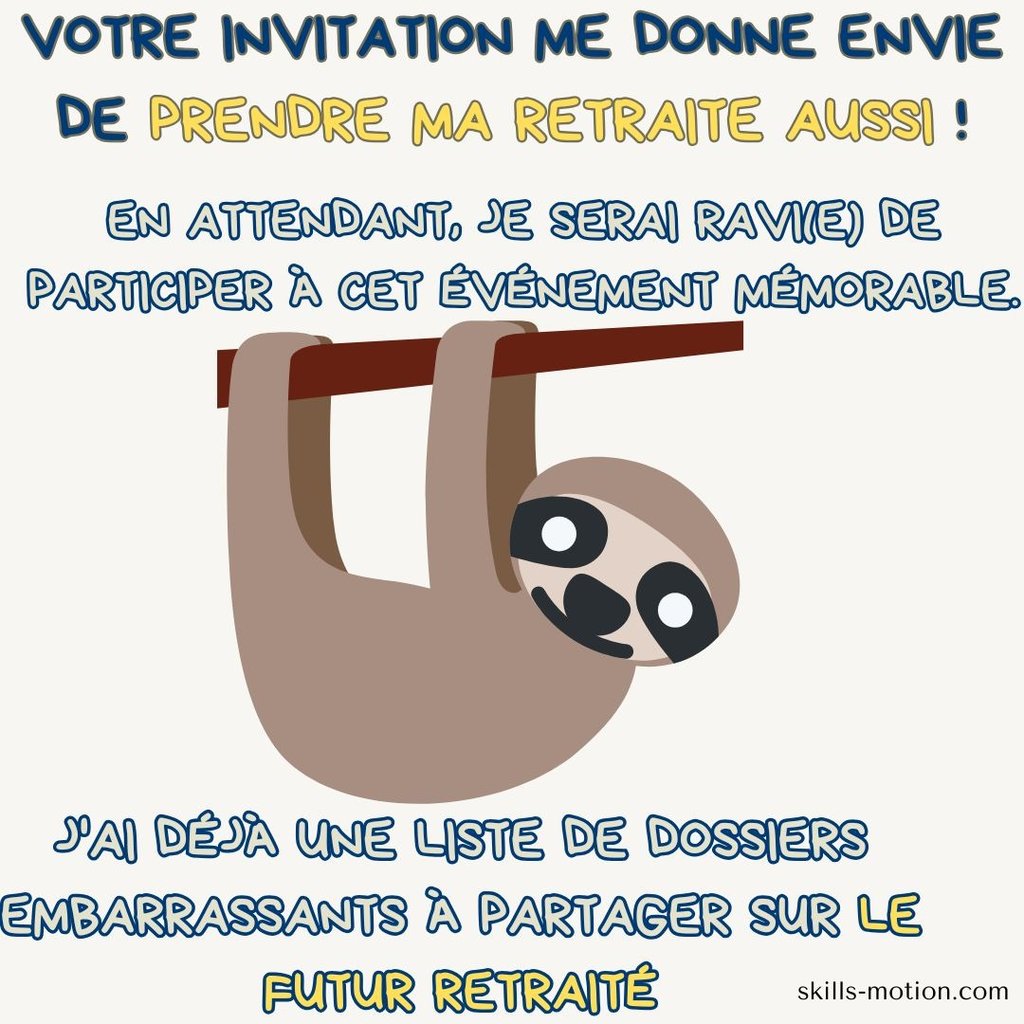 message drole pour accepter une invitation a une fete de retraite