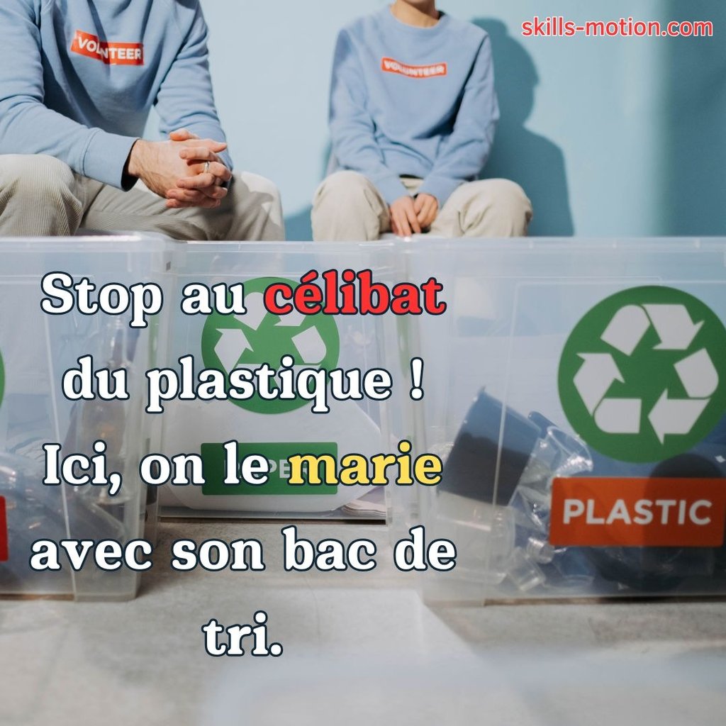 slogan humour affiche recyclage plastique