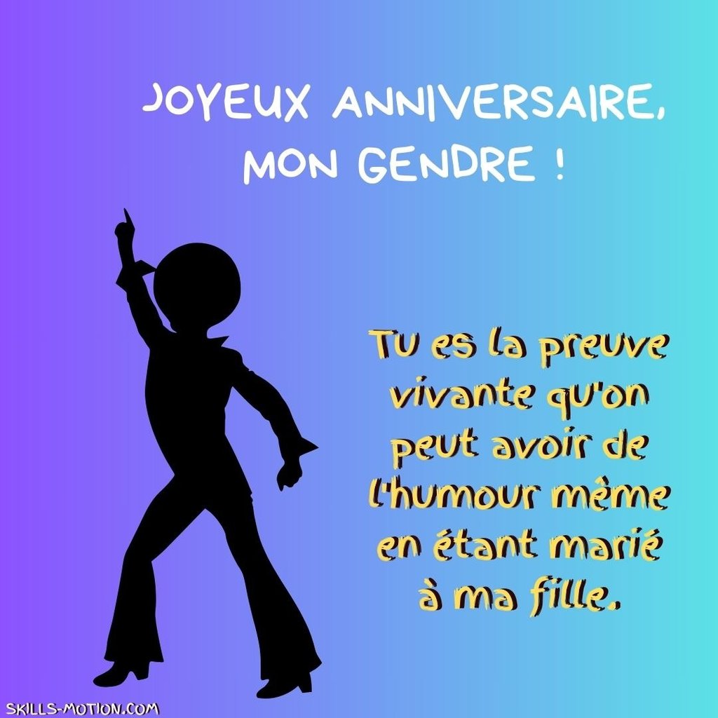 Texte pour SMS joyeux anniversaire mon gendre humour