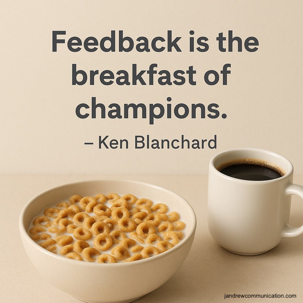 Feedback is Breakfast of Champions