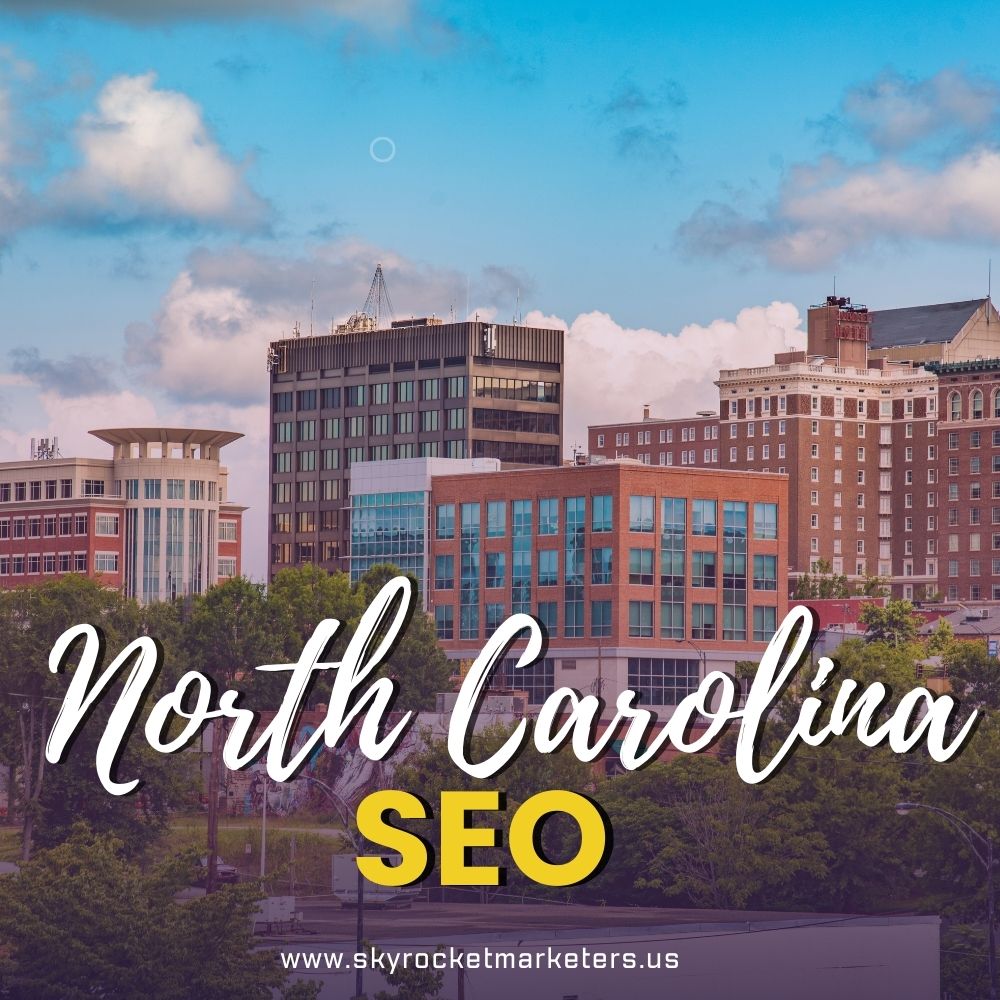 North Carolina SEO How to Improve Your Rankings Efficiently