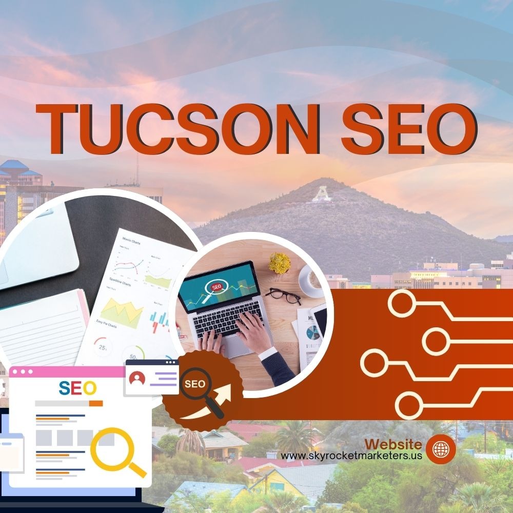Unlocking the Power of SEO in Tucson, AZ
