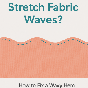 Close-up illustration of a wavy hem in peach-colored stretch fabric with dashed stitching, labeled “
