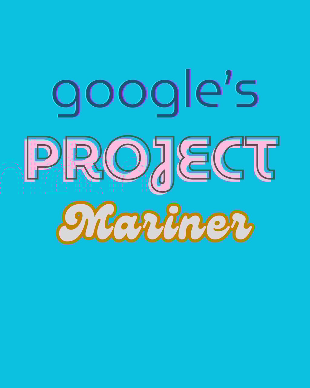 google's project mariner