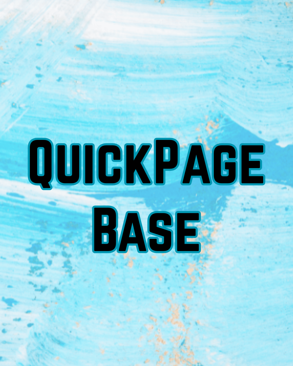 Start QuickPage - Base Build