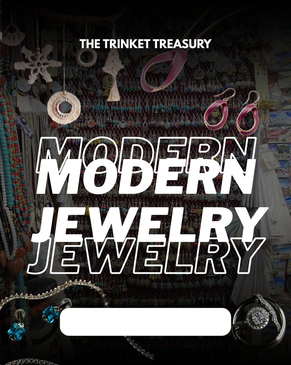 The Trinket Treasury's modern jewelry featuring earrings, rings, and handcrafted accessories