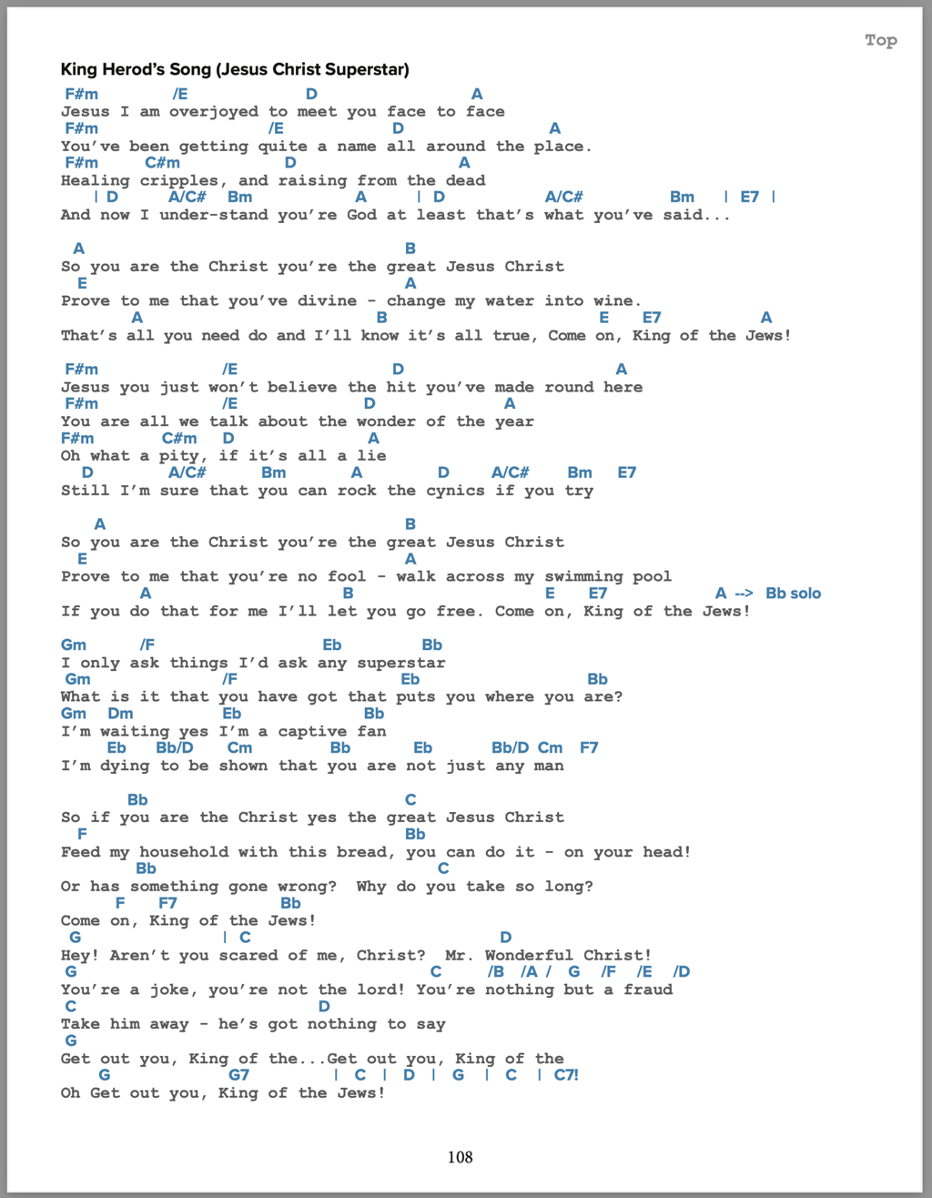 Chords and lyrics to the song King Herod's Song, from the musical Jesus Christ Superstar. 
