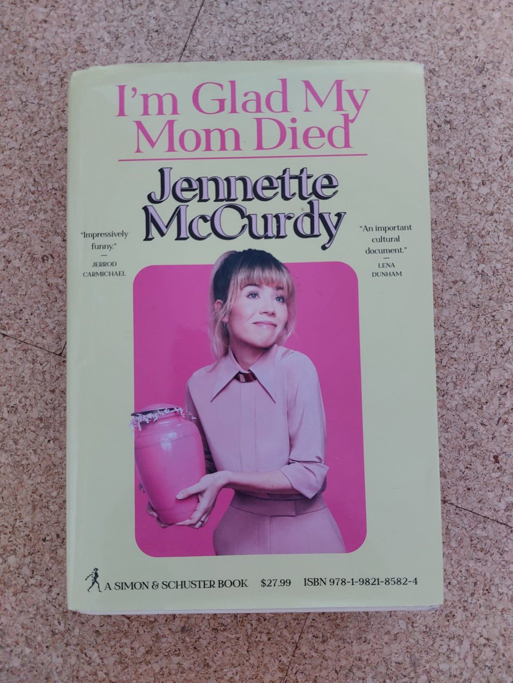 I'm Glad my Mom Died von Jennette McCurdy