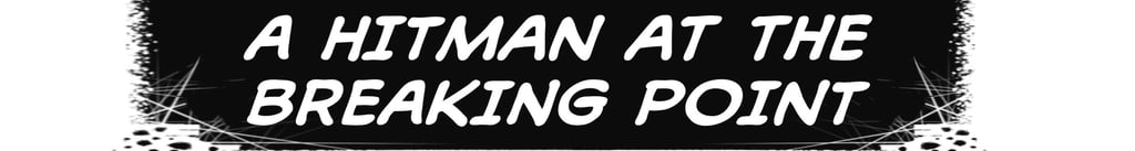 a hitman at the breaking point